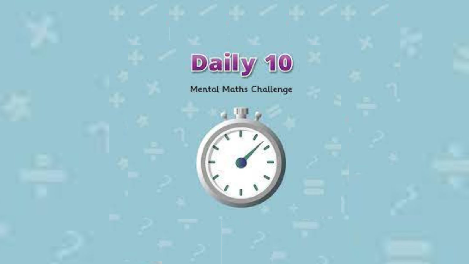 How to Master Daily 10 Mental Maths Challenges